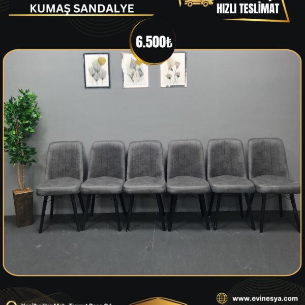 6 ADET BERRAK KUMAŞ SANDALYE